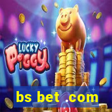 bs bet .com